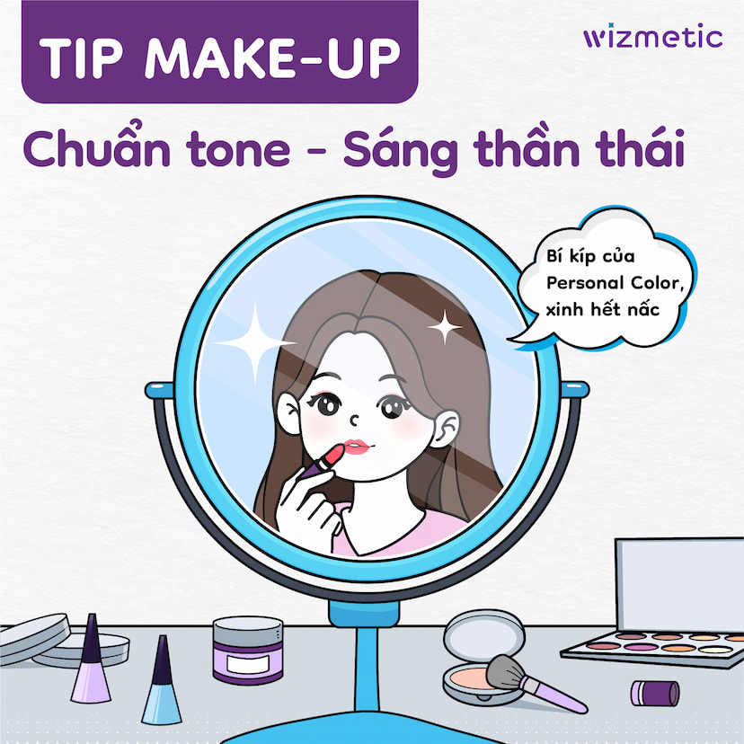 Gợi ý make-up theo tone – một số mẹo Personal Color giúp gương mặt sáng hơn mỗi ngày