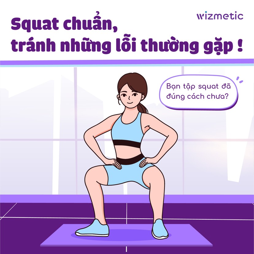 Kỹ thuật squat đúng và lỗi sai cần tránh khi tập luyện